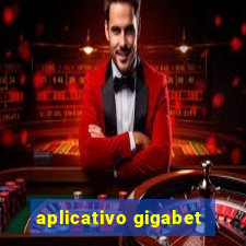 aplicativo gigabet